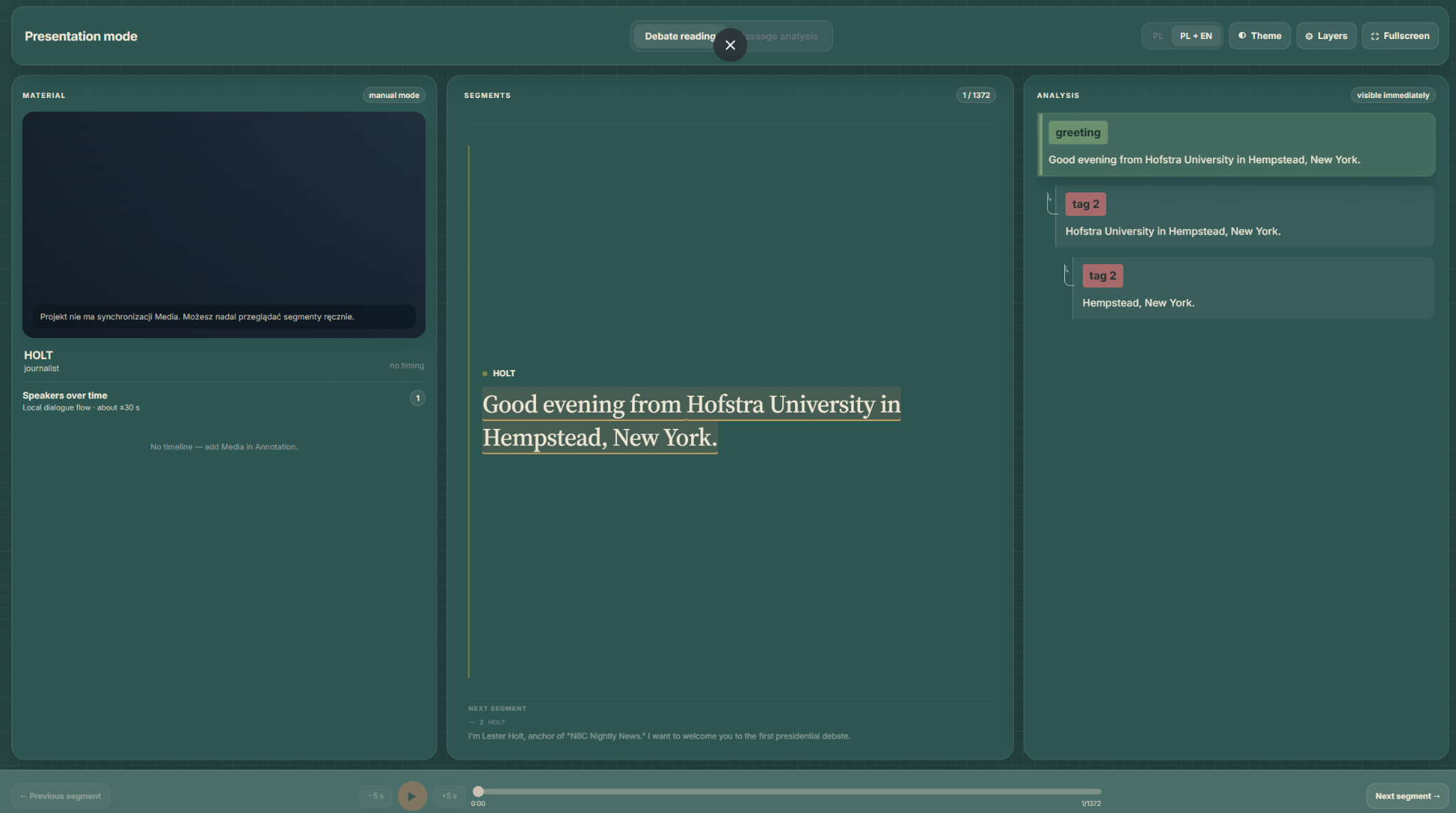 Presentation mode showing the debate reading layout with large segment text, a media panel on the left and an analysis panel on the right
